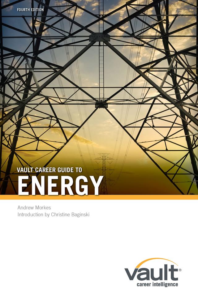 Guide Vault Career Guide to Energy, Fourth Edition