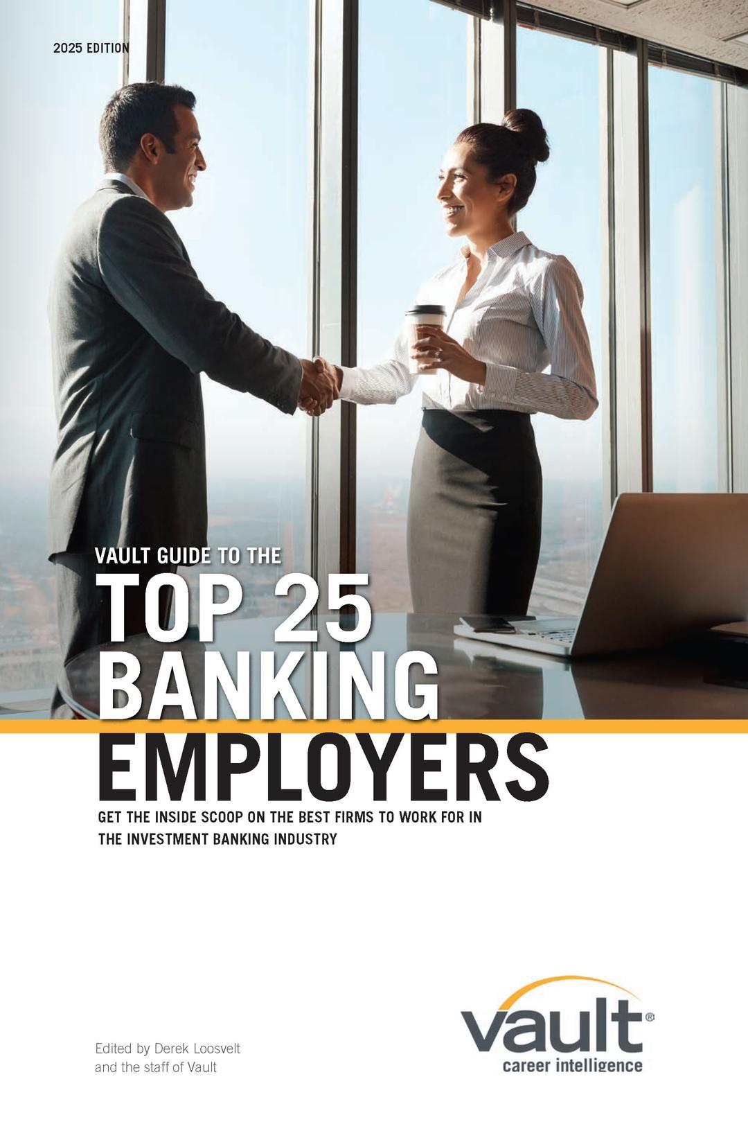 Guide Vault Guide to the Top 25 Banking Employers, 2025 Edition